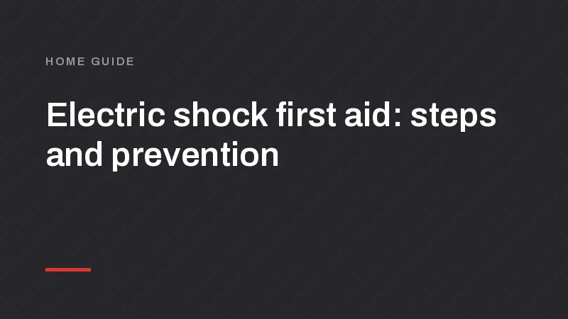 Electric Shock First Aid: Steps, Chart and Prevention