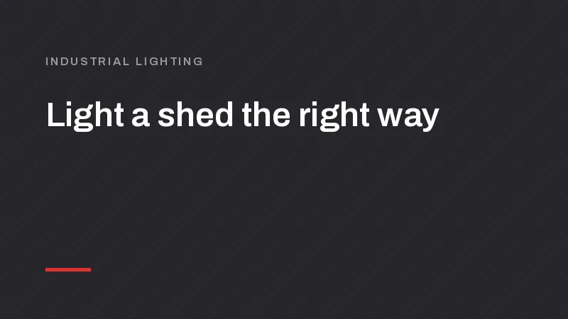 Industrial LED Lighting Manufacturers: Factory and Warehouse Guide
