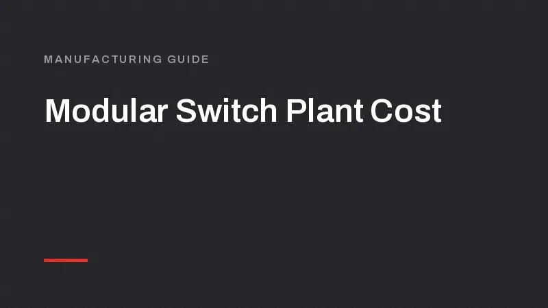 Modular Switch Manufacturing Plant Cost, BIS Licence and Setup in India
